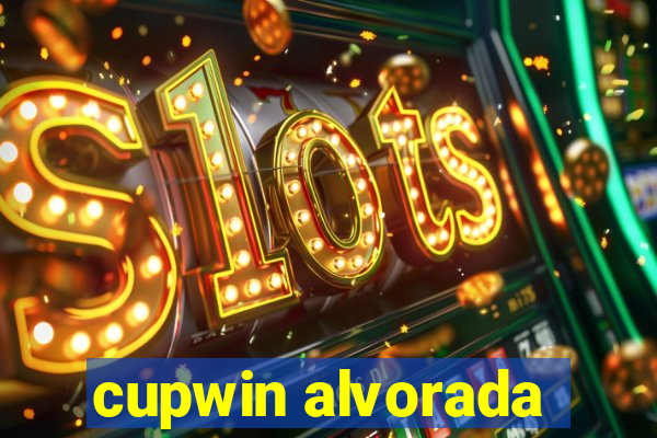 cupwin alvorada